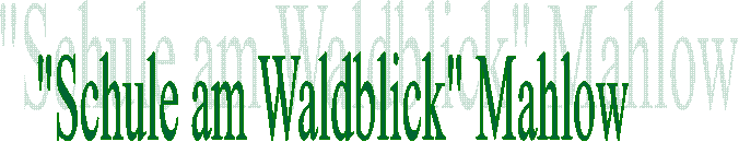 "Schule am Waldblick" Mahlow